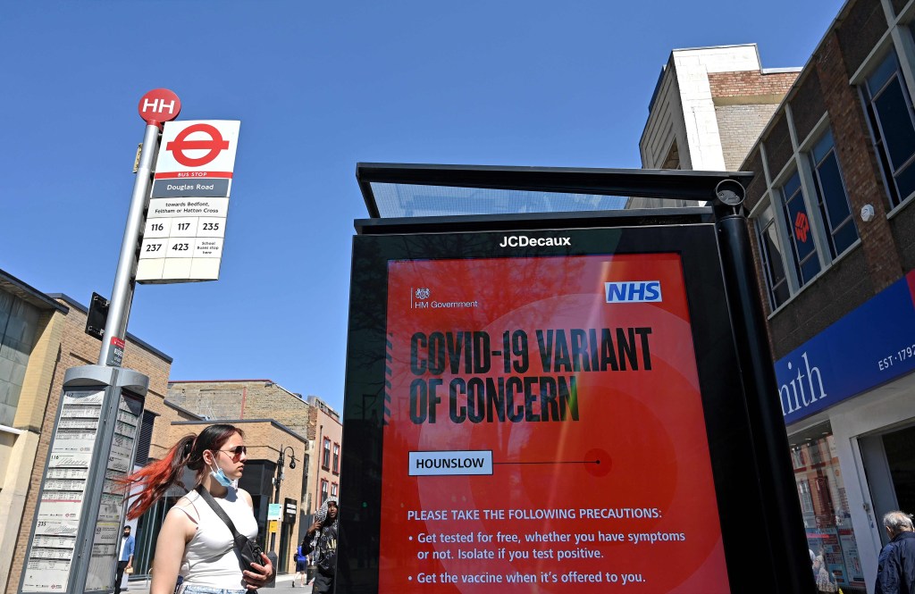 A sign warning against COVID-19 variants in London on June 1, 2021.