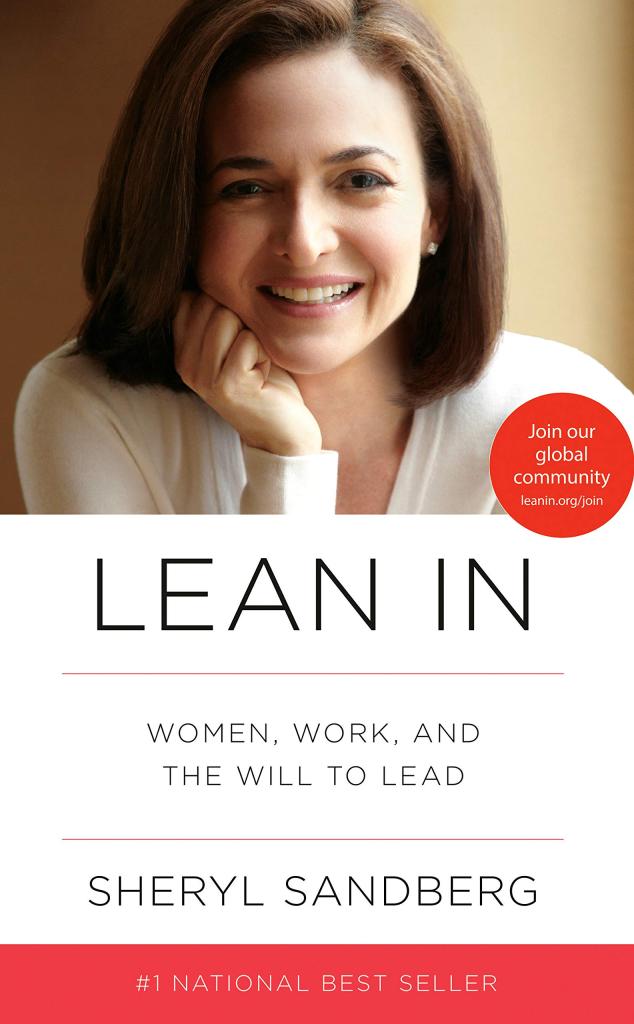 Since its publication a decade ago, 'Lean In' has sold millions of copies and become a manifesto of sorts for a take-charge office style that, while serving many women, no longer feels au courant. 