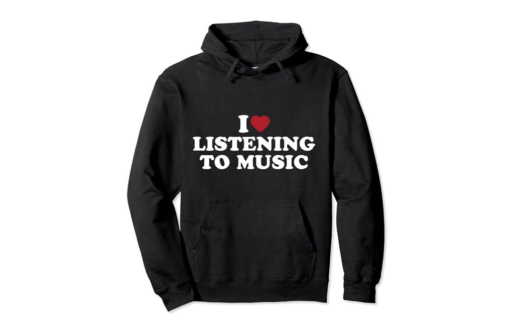 I Love Listening To Music, I Heart Listening To Music Pullover Hoodie