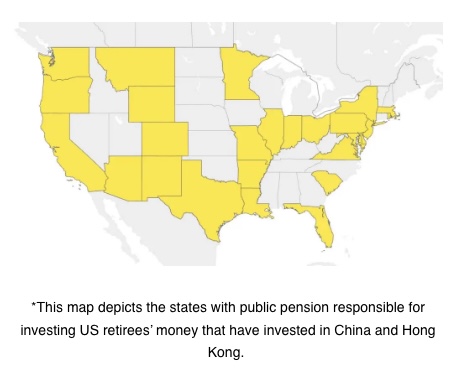 This map depicts the states with public pension responsible for investing US retirees money that have invested in China and Hong Kong. 
//futureunion.co/pensions/