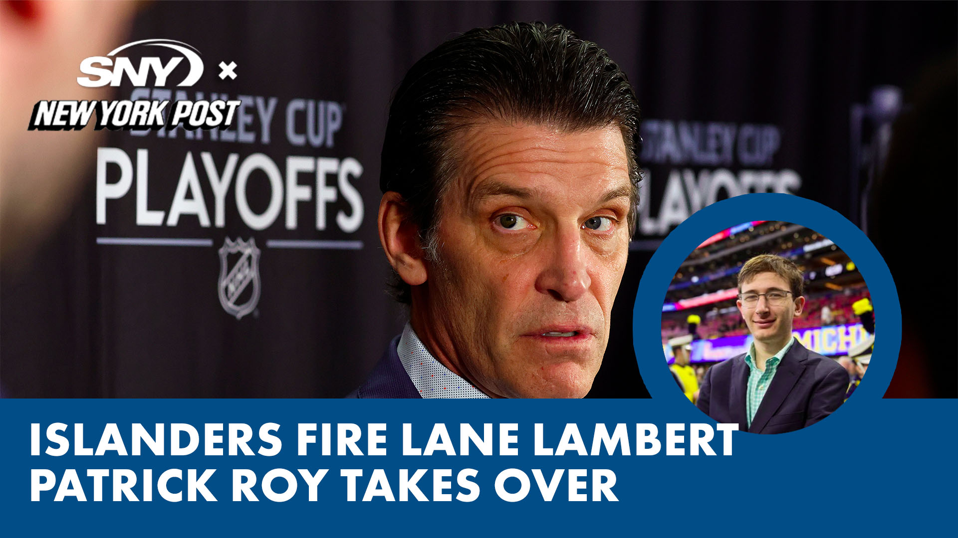 Breaking down the Islanders firing Lane Lambert and whether Patrick Roy can turn the ship around