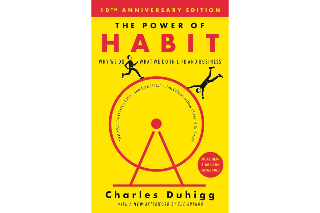 "The Power of Habit" by Charles Duhigg