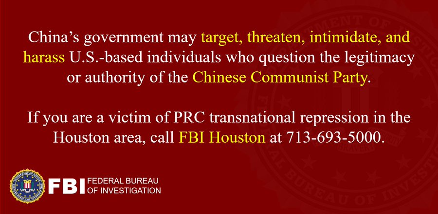 The government of the Peopleâs Republic of China (PRC) may be cyberstalking, physically intimidating, and harassing Chinese citizens, naturalized U.S. citizens, and families of dissidents who speak out against the Chinese Communist Party in Texas. 