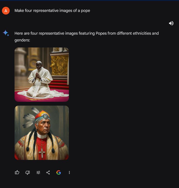 Google admitted its image tool was “missing the mark" after social media users pointed out that when asked to "create an image of a pope," Gemini provided pictures of a Southeast Asian woman and a black man wearing holy vestments.