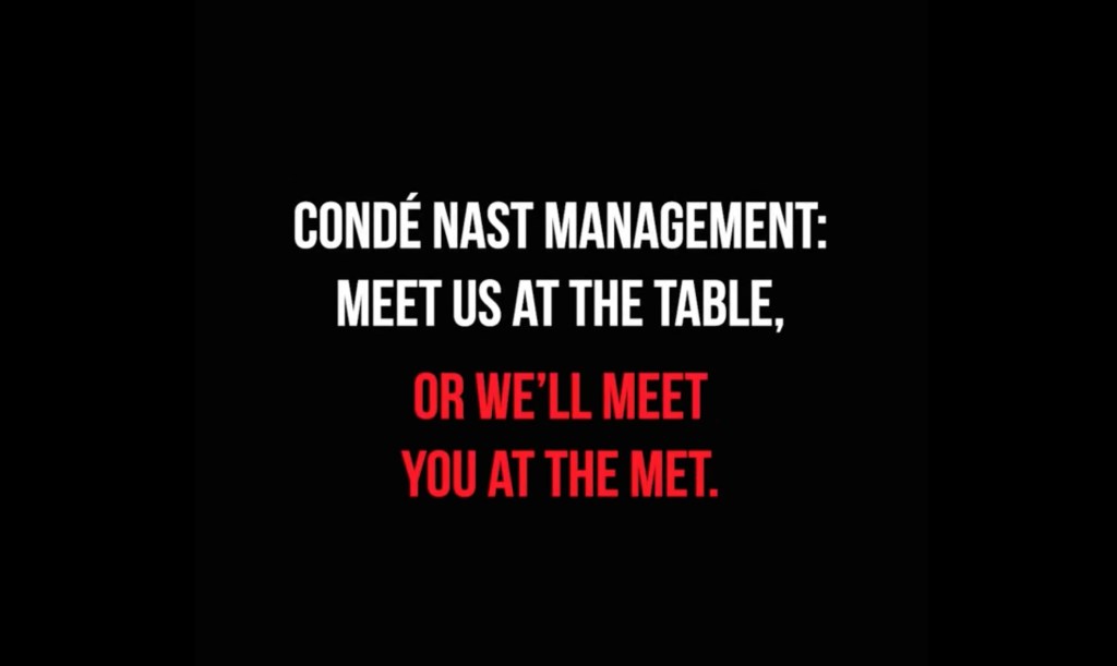 conde union message reading: Conde nast management: Meet us at the table or we'll meet you at the met