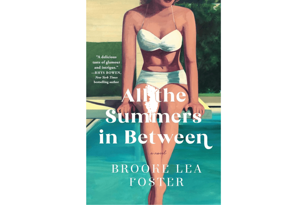 "All the Summers in Between" by Brooke Lea Foster