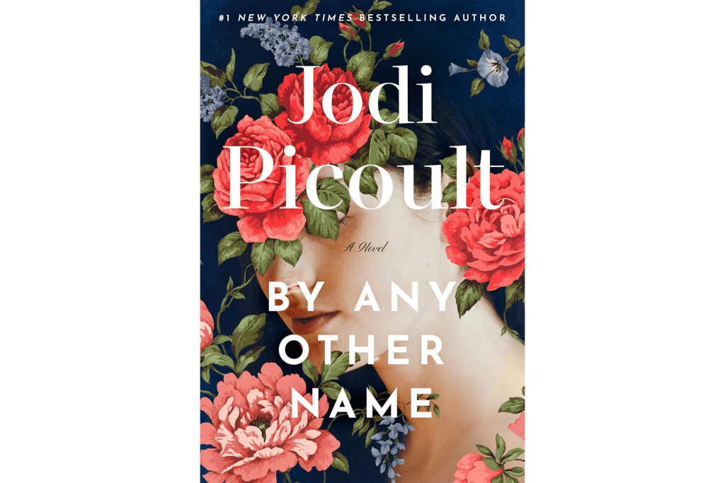 "By Any Other Name" by Jodi Piccoult