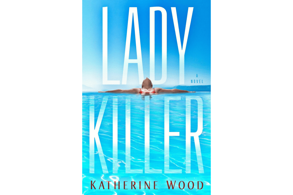 "Ladykiller" by Katherine Wood