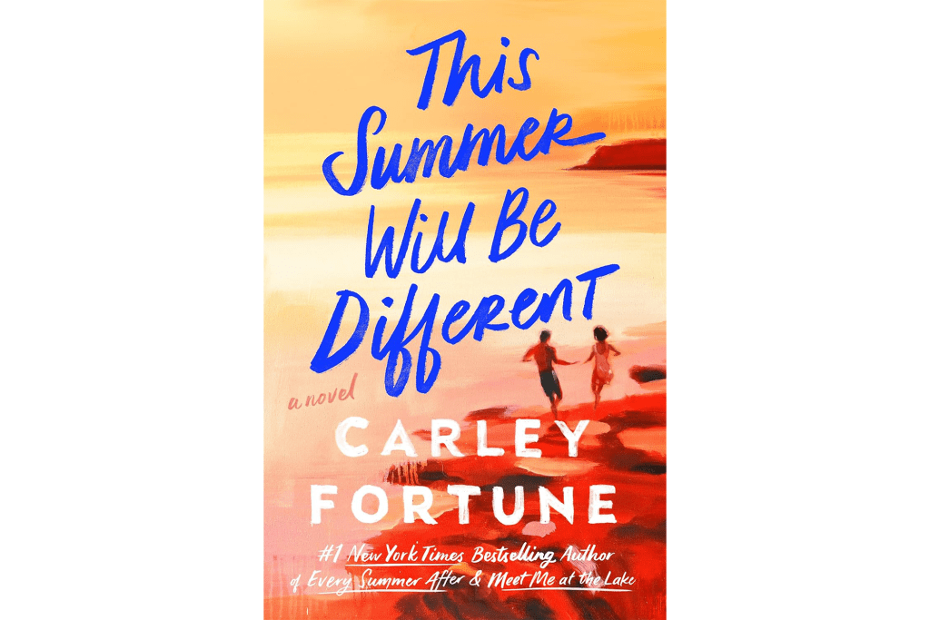 "This Summer Will Be Different" by Carley Fortune