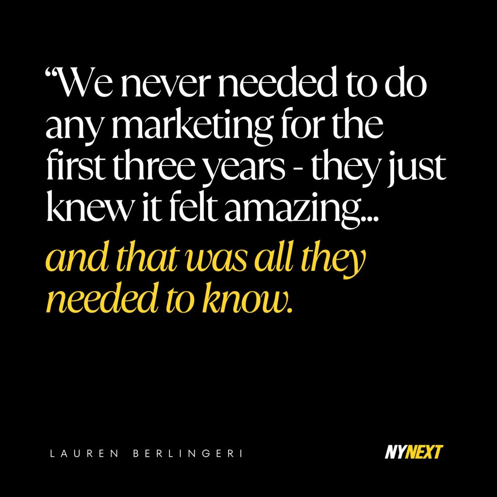 Quote card that reads: "We never needed to do any marketing for the first three years - they just knew it felt amazing...and that was all they needed to know."