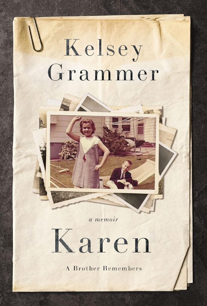 "Karen: A Memorir" by Kelsey Grammer book cover. 