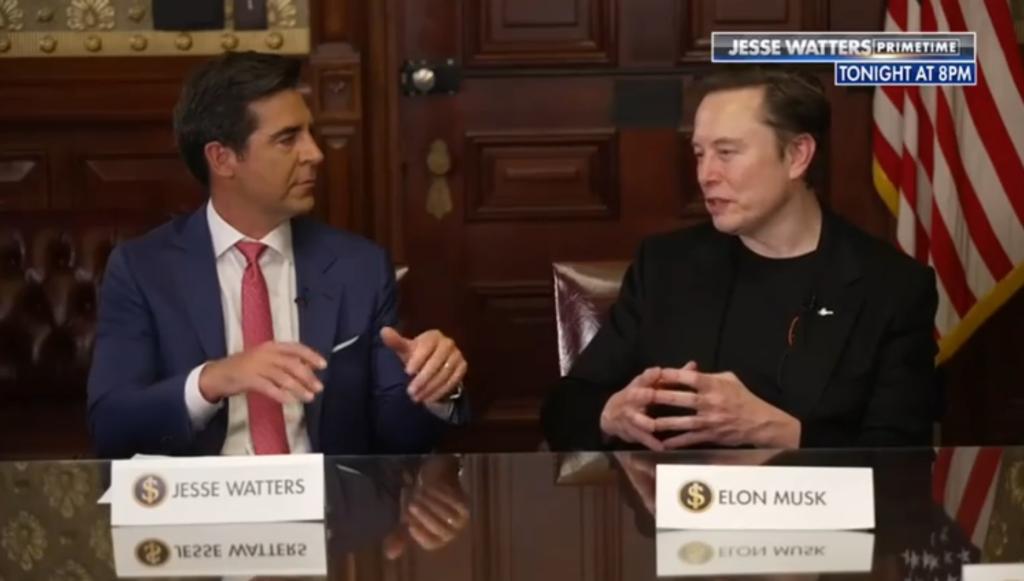Jesse Watters and Elon Musk.