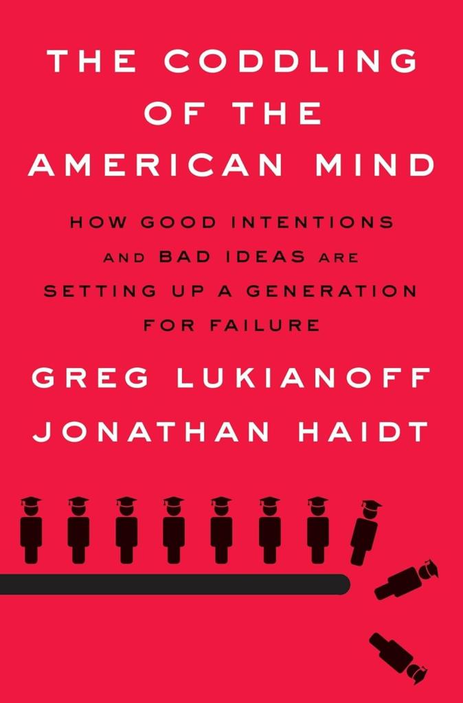 Book cover for "The Coddling of the American Mind" by Greg Lukianoff and Jonathan Haidt.