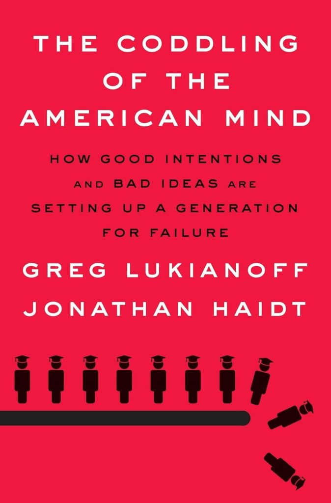 Book cover for "The Coddling of the American Mind" by Greg Lukianoff and Jonathan Haidt.